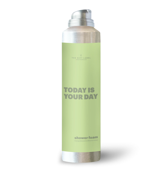 The Gift Label Shower Foam - Today Is Your Day