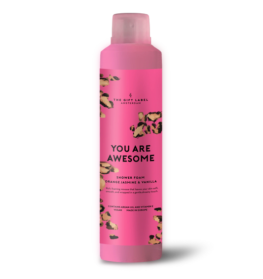 The Gift Label Shower Foam You Are Awesome